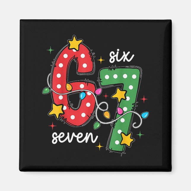 Christmas 6 7 Six Seven Funny Saying Meme Joke Xma Magnet (Front)