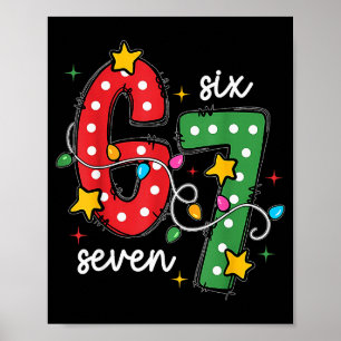 Christmas 6 7 Six Seven Funny Saying Meme Joke Xma Poster