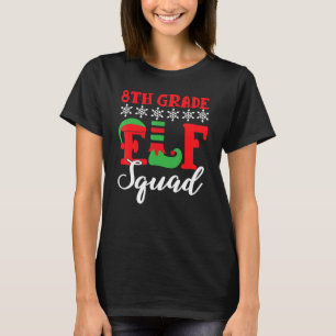Christmas 8th Grade ELF Squad Xmas Matching Teache T-Shirt