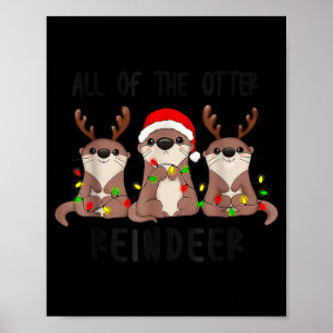 Christmas All Of The Otter Reindeer Poster