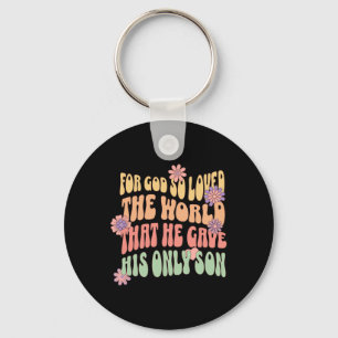 Christmas Apparel For God So Loved The World That  Key Ring
