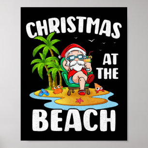 Christmas At The Beach Summer Santa Christmas In J Poster