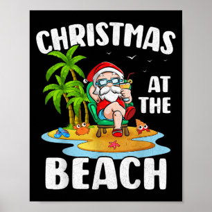 Christmas At The Beach Summer Santa Christmas In J Poster