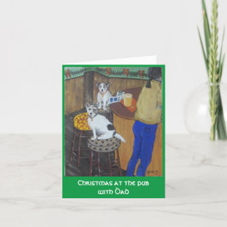 Christmas at the pub with Dad Card