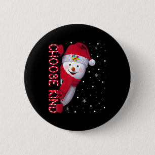 Christmas Autism Awareness Shirt Choose Kind Snowm 6 Cm Round Badge