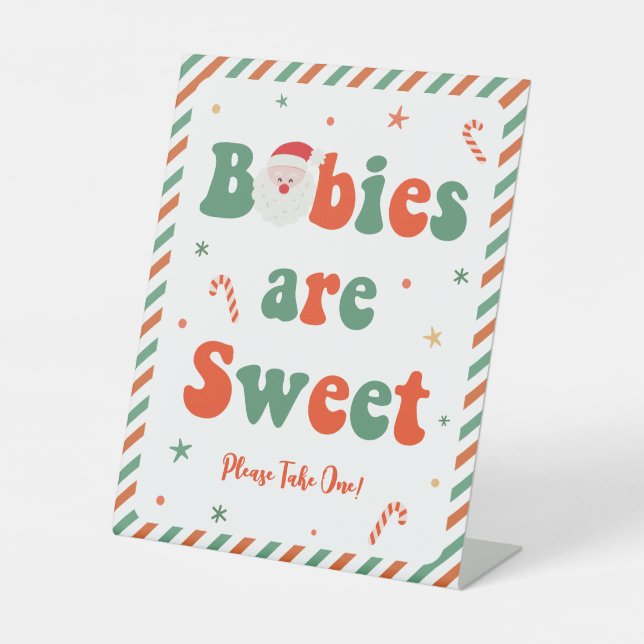 Christmas Baby Shower Babies are Sweet Favours Pedestal Sign (Front)