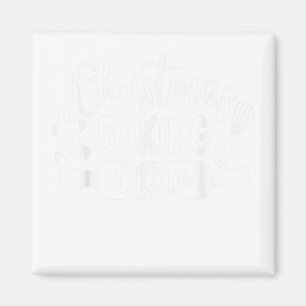 Christmas Baking Crew Funny Cookie Xmas Gifts Magnet