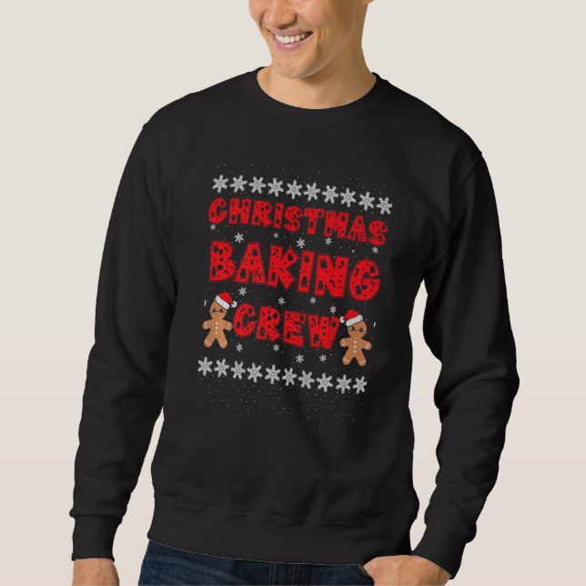 Christmas Baking Crew Gingerbread Men with Xmas Ha Sweatshirt (Front)