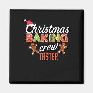 Christmas Baking Crew Taster Holiday Fun Bake Gift Magnet