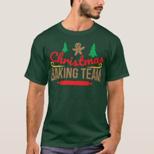 Christmas Baking Team Gingerbread Man Merry Christ T-Shirt