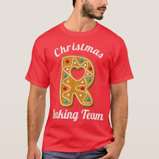 Christmas Baking Team Letter R Holiday Matching Fa T-Shirt