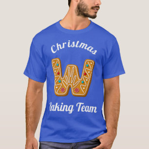 Christmas Baking Team Letter W Holiday Matching Fa T-Shirt