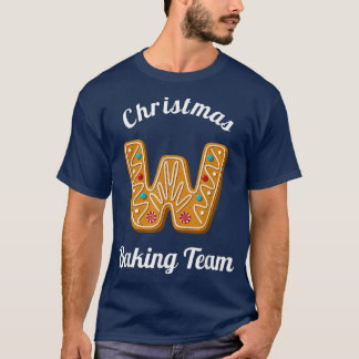 Christmas Baking Team Letter W Holiday Matching Fa T-Shirt