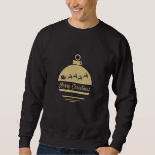 Christmas bauble Merry Christmas Sweatshirt