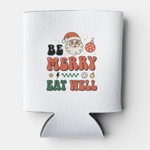 Christmas Be Merry Eat Well Santa Design Can Cooler