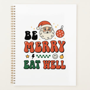 Christmas Be Merry Eat Well Santa Design Planner