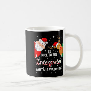 Christmas Be Nice To The Interpreter Santa Long Sl Coffee Mug