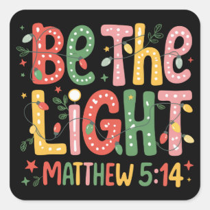 Christmas Be The Light Xmas Christian Holiday  Square Sticker