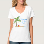 CHristmas Beach Scene T-Shirt<br><div class="desc">A fun and relaxing backdrop for any party or event... how about a beach-theme wedding?</div>