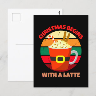 CHRISTMAS BEGINS WITH A LATTE POSTCARD