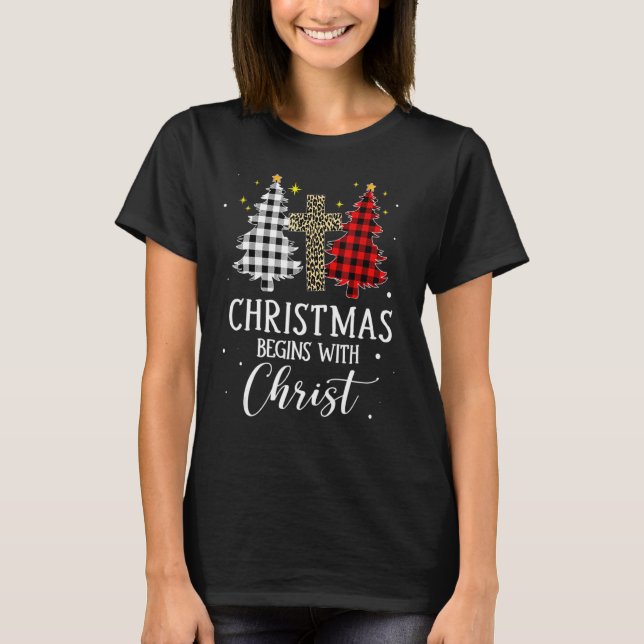 Christmas Begins With Christ Jesus Cross Christian T-Shirt (Front)