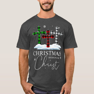Christmas Begins With Christ Jesus Cross Christian T-Shirt