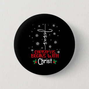 Christmas Begins With Christ Religious Christmas X 6 Cm Round Badge