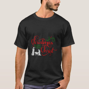 Christmas Begins With Christ T-Shirt