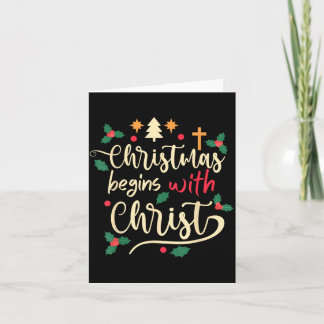 Christmas Begins With Christ Xmas Day Christian Card