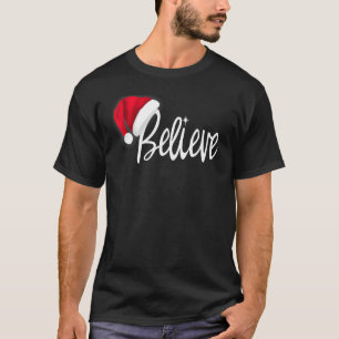 Christmas  Believe In Santa Claus T-Shirt