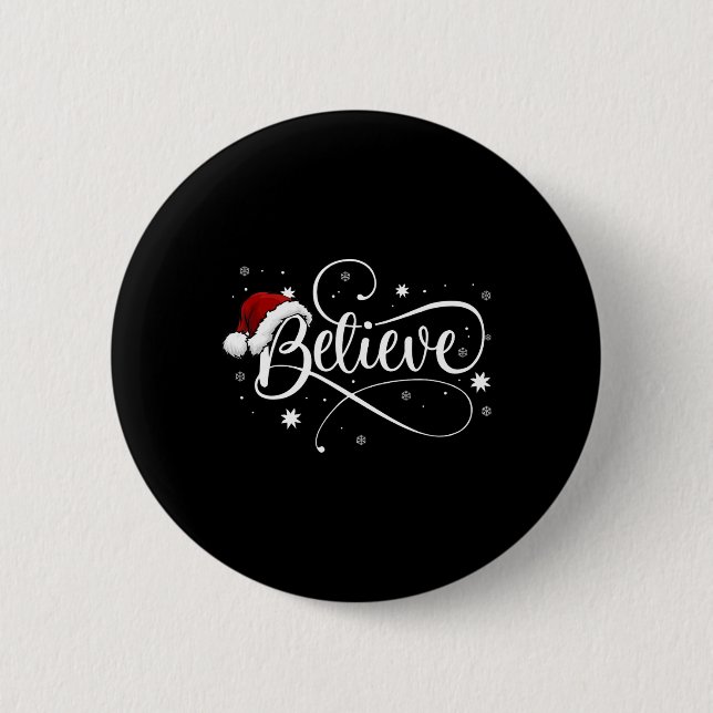 Christmas  - Believe Santa Claus Believe Christmas 6 Cm Round Badge (Front)