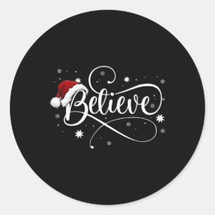 Christmas  - Believe Santa Claus Believe Christmas Classic Round Sticker