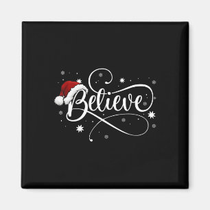 Christmas - Believe Santa Claus Believe Christmas Magnet