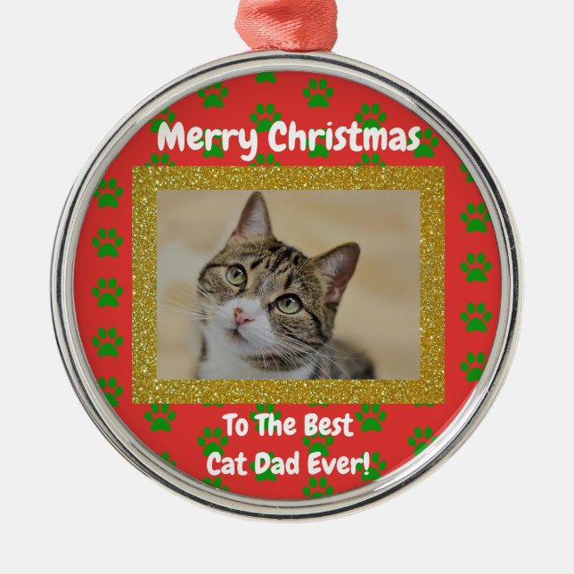 Christmas Best Cat Dad Ever Pet Photo Metal Ornament (Front)