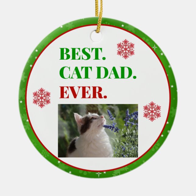Christmas Best Cat Dad Ever Photo Ceramic Ornament (Front)
