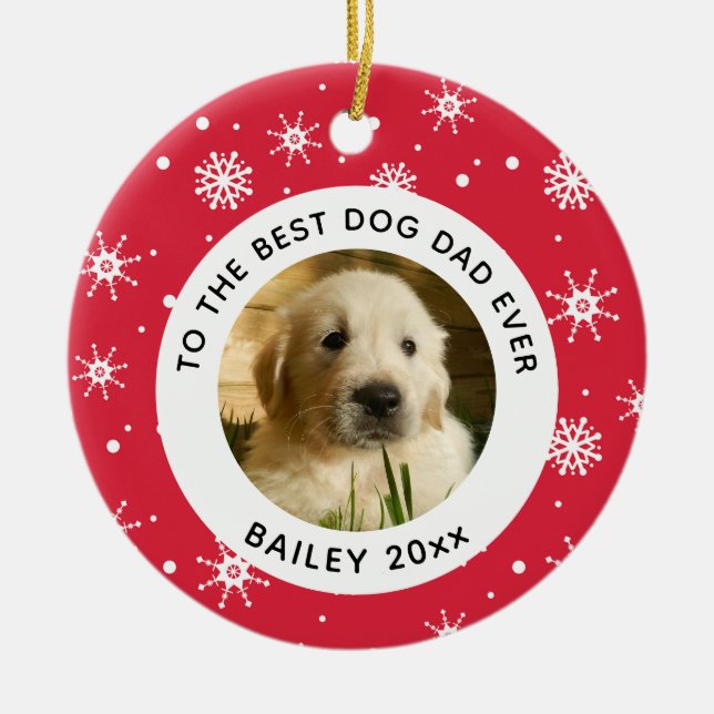 Christmas Best Dog Dad Ever Pet Photo Ceramic Ornament (Front)