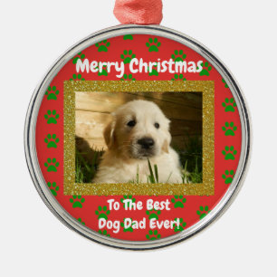 Christmas Best Dog Dad Ever Pet Photo Metal Ornament