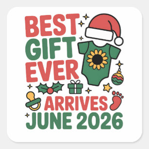 Christmas Best Gift Ever Arrives June 2026 Square Sticker