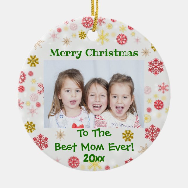 Christmas Best Mom Ever Kids Photo Year Ceramic Ornament (Front)