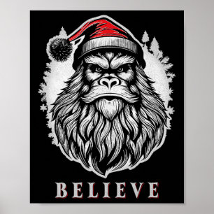 Christmas Bigfoot - Believe in Bigfoot Wearing San Poster