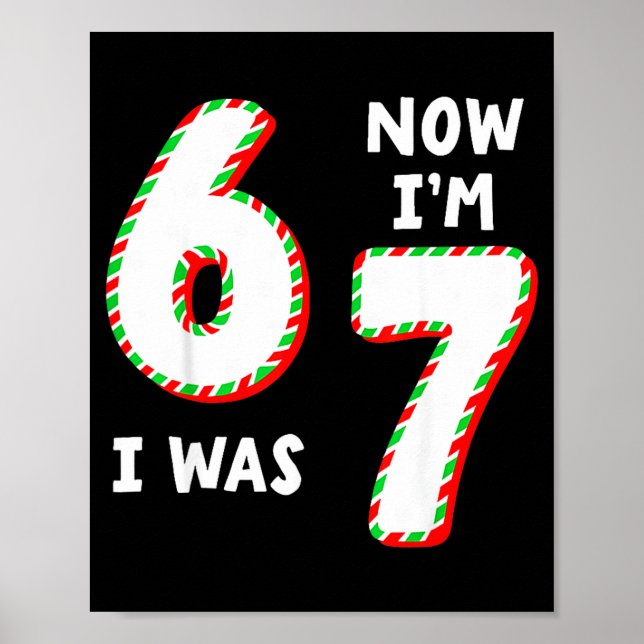Christmas Birthday 6 To 7 Age Upgrade Candy 67 Mem Poster (Front)