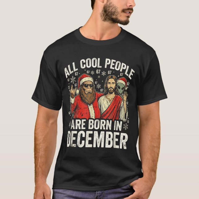 Christmas Birthday Humor Funny Jesus Born In Decem T-Shirt (Front)
