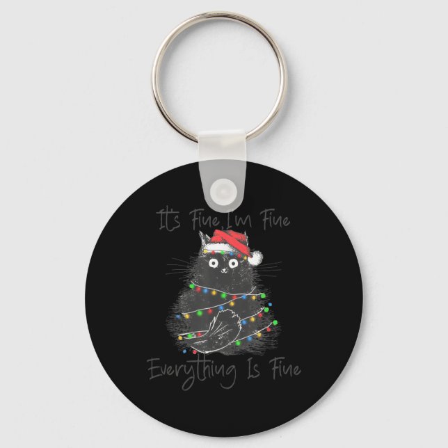 Christmas Black Cat It's Fine I'm Fine Everything  Key Ring (Front)