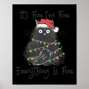 Christmas Black Cat It's Fine I'm Fine Everything  Poster