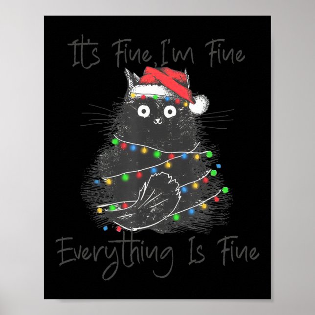 Christmas Black Cat It's Fine I'm Fine Everything  Poster (Front)
