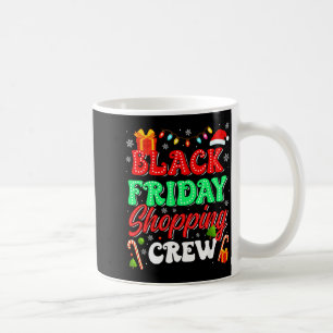 Christmas Black Shopng Family Funny Friday Shopng Coffee Mug