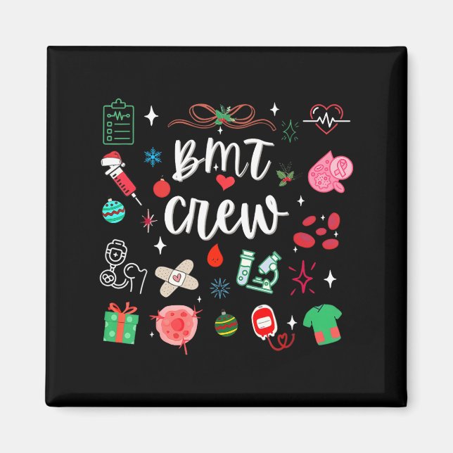 Christmas Bmt Crew Nurse Bone Marrow Transplant Nu Magnet (Front)