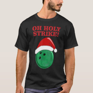 Christmas Bowling Quote Xmas Bowling Players Fans T-Shirt