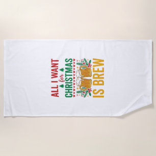 Christmas Brew Holiday Drink Design Beach Towel