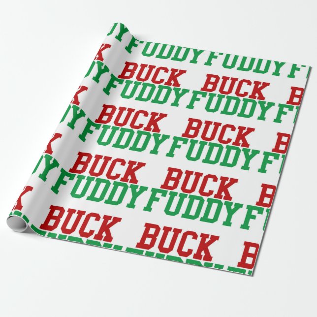 Christmas buck fuddy xmas humour wrapping paper (Unrolled)